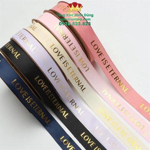 Ruy Băng Chữ Nhũ Vàng 2,5Cm Love Is Eternal Cao Cấp - Ảnh 2