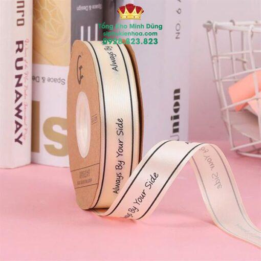 Ruy Băng Lụa Chữ Always By Your Side Cao Cấp - Ảnh 5
