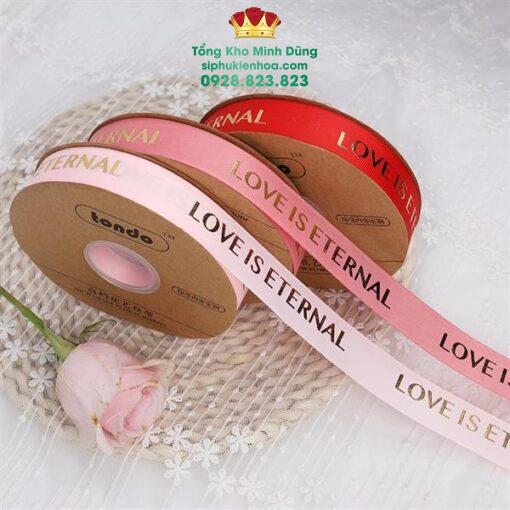 Ruy Băng Chữ Nhũ Vàng 2,5Cm Love Is Eternal Cao Cấp - Ảnh 4